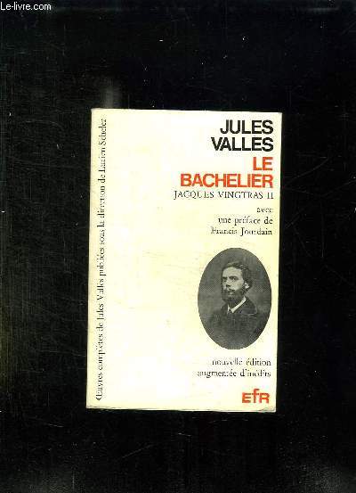 JACQUES VINGTRAS II :LE BACHELIER.