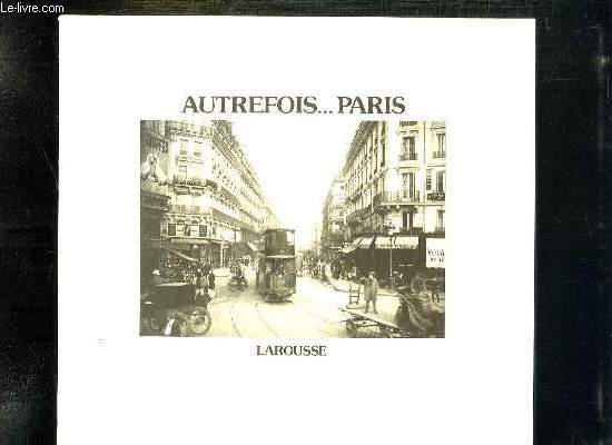 AUTREFOIS PARIS.