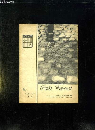 PETIT FORMAT N 14 FEVRIER 1951. SOMMAIRE: LE TEMOIN SUR LE GEANT VAINCU, LE COUPLAGE D UN TELEMETRE...