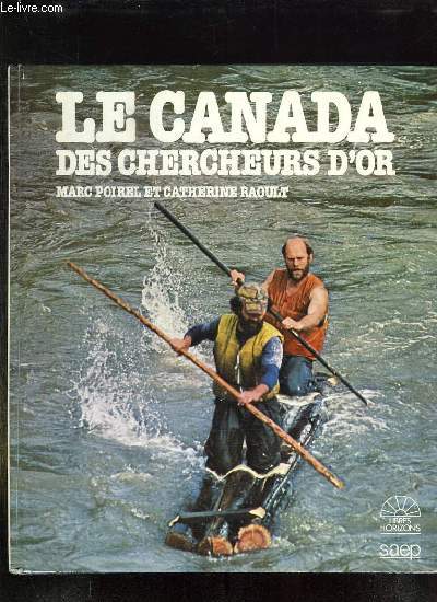 LE CANADA DES CHERCHEURS D OR.