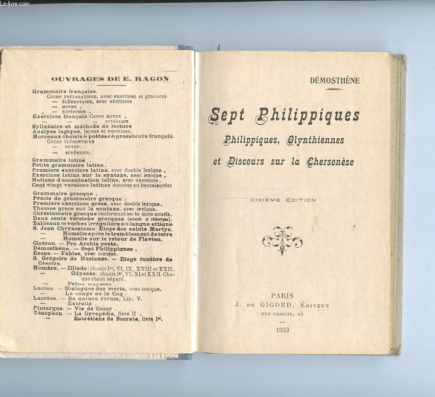 SEPT PHILIPPIQUES. PHILIPPIQUES, OLYNTHIENNES ET DISCOURS SUR LA CHERSONESE. 10em EDITION.