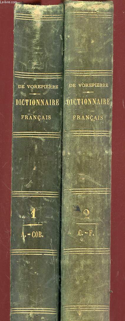 2 TOMES. DICTIONNAIRE FRANCAIS ILLUSTRE ENCYCLOPEDIE UNIVERSELLE. TOME 1: A / COA. TOME 2: COC / FUY.