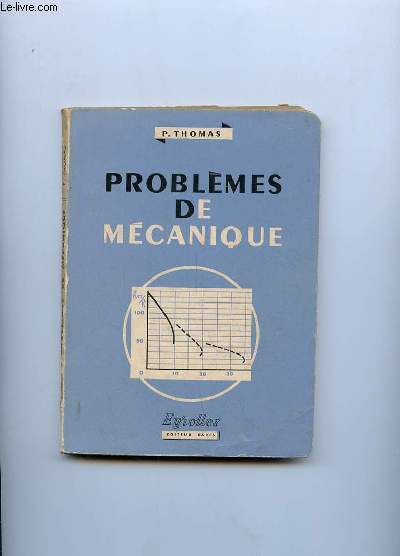 PROBLEMES DE MECANIQUE.