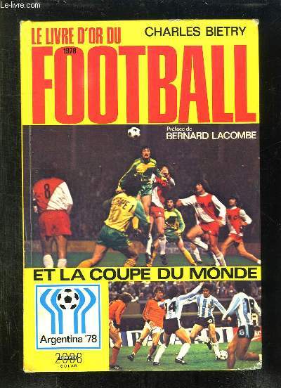 LE LIVRE D OR DU FOOTBALL 1978.
