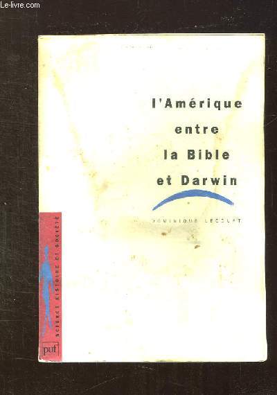L AMERIQUE ENTRE LA BIBLE ET DARWIN.
