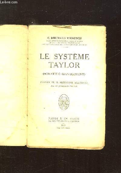 LE SYSTEME TAYLOR. SCINTIFIC MANAGEMENT.