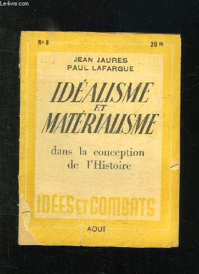 CAHIERS SPARTACUS N 8 AOUT 1946: IDEALISME ET MATERIALISME DANS LA CONCEPTION DE L HISTOIRE...