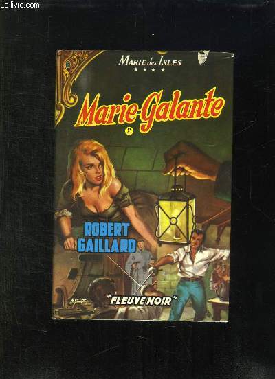 MARIS DES ISLES TOME IV: MARIE GALANTE II.