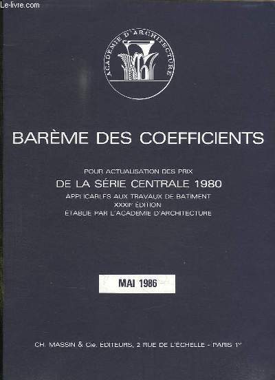 BAREME DES COEFFICIENTS POUR ACTUALISATION DE PRIX DE LA SERIE CENTRALE 1980. MAI 1986.