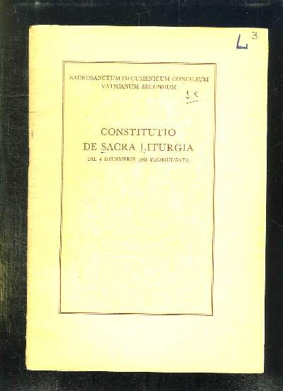 CONSTITUTIO DE SACRA LITURGIA DIE 4 DECEMBRIS 1963 PROMULGATA. TEXTE EN LATIN.