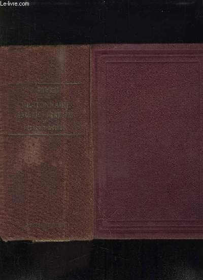 DICTIONNAIRE ANGLAIS FRANCAIS. A L USAGE DES ETABLISSEMENTS D INSTRUCTION PUBLIQUE ET DES GENS DU MONDE. 32em EDITION.