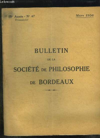 BULLETIN DE LA SOCIETE DE PHILOSOPHIE DE BORDEAUX N 47 MARS 1956.. SEANCE DU 26 FEVRIER 1956 PAR MARCEL BARZIN.