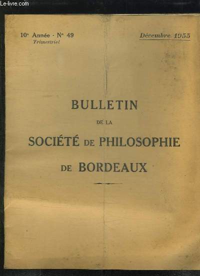 BULLETIN DE LA SOCIETE DE PHILOSOPHIE DE BORDEAUX N 49 DECEMBRE 1955. QUELQUES ASPECTS DE LA PSYCHOLOGIE DE L ELECTEUR.