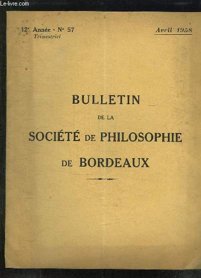 BULLETIN DE LA SOCIETE DE PHILOSOPHIE DE BORDEAUX N 57 AVRIL 1958. NATURE ET BEAUTE DANS LA PENSEE CLASSIQUE PAR M MICHEL.