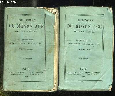 2 TOMES. L HISTOIRE DU MOYEN AGE RACONTEE A LA JEUNESSE. 5em EDITION.