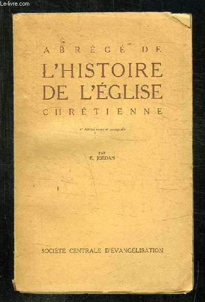 ABREGE DE L HISTOIRE DE L EGLISE CHRETIENNE.