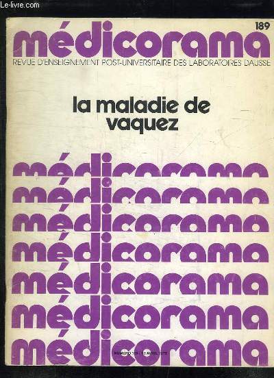 MEDICORAMA N 189 DU 30 AVRIL 1975.. LA MALADIE DE VASQUEZ.