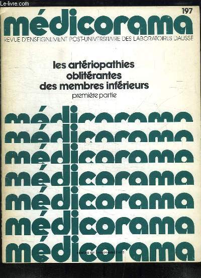 MEDICORAMA N 197 DU 30 NOVEMBRE 1975. SOMMAIRE: LES ARTERIOPATHIES OBLITERANTES DES MEMBRES INFERIEURS PREMIERE PARTIE.