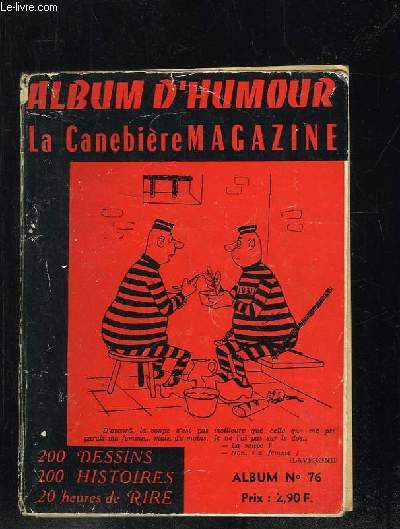 ALBUM D HUMOUR LA CANEBIERE N 76. N 58 ET 59 + JOIE DE LIRE N 4.