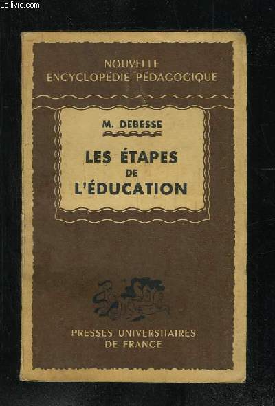 LES ETAPES DE L EDUCATION.
