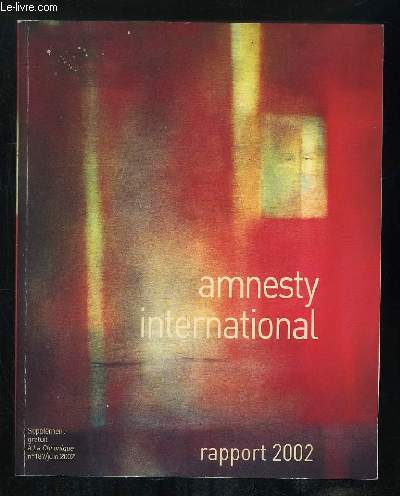 AMNESTY INTERNATIONAL RAPPORT 2002.