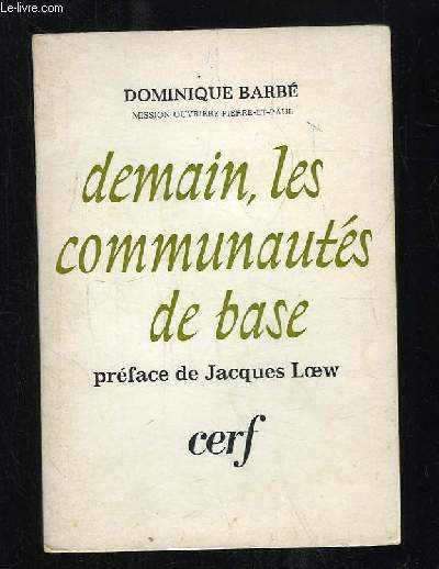 DEMAIN LES COMMUNAUTES DE BASE.