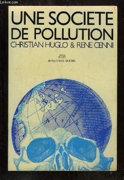UNE SOCIETE DE POLLUTION.