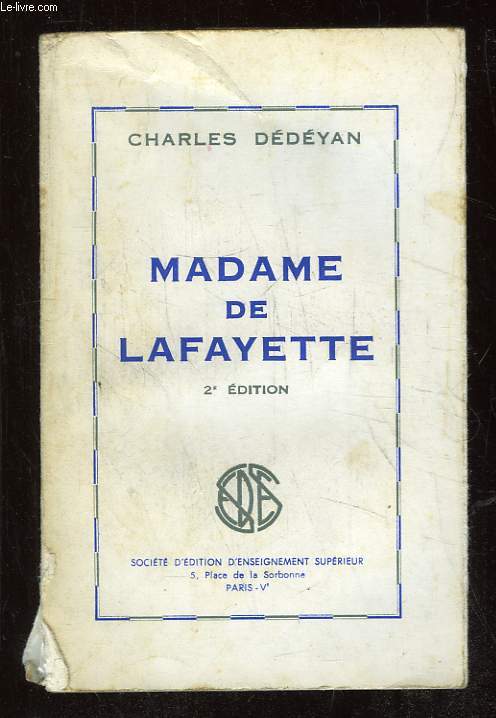 MADAME DE LAFAYETTE. 2em EDITION REVUE MISE A JOUR ET AUGMENTEE.