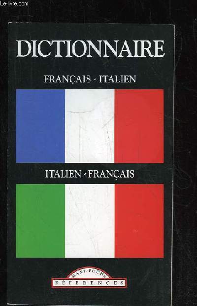 DICTIONNAIRE FRANCAIS ITALIEN. ITALIEN FRANCAIS.