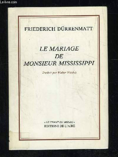 LE MARIAGE DE MONSIEUR MISSISSIPPI.