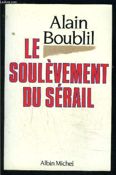 LE SOULEVEMENT DU SERAIL