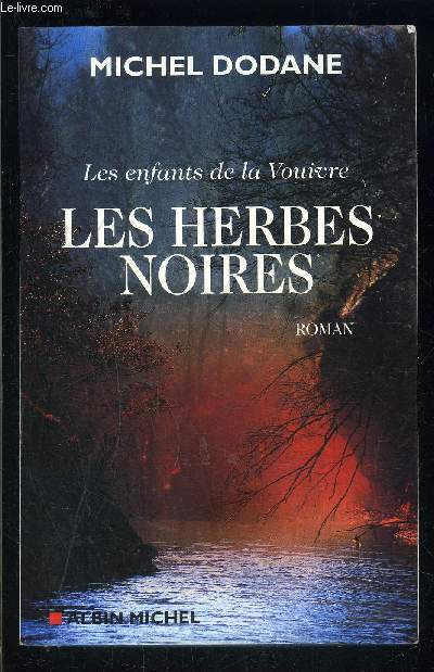 LES HERBES NOIRES- LES ENFANTS DE LA VOUIVRE- TOME 2
