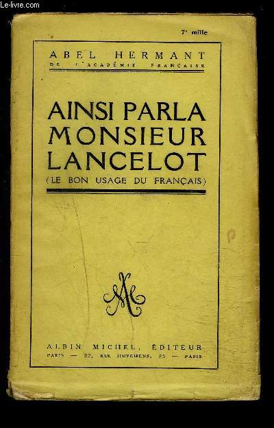 AINSI PARLA MONSIEUR LANCELOT- LE BON USAGE DU FRANCAIS