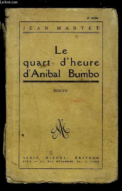 LE QUART D HEURE D ANIBAL BUMBO
