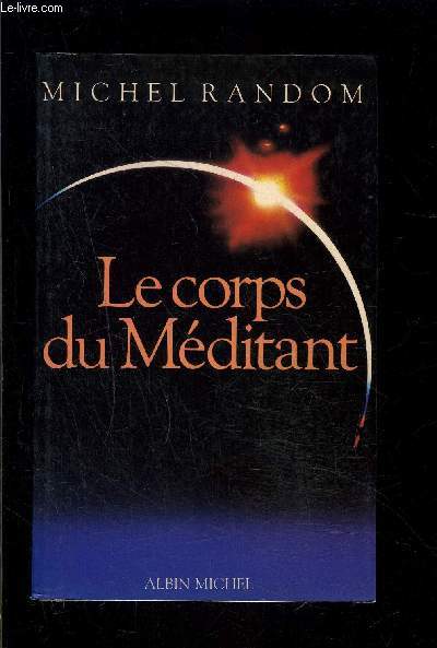 LE CORPS DU MEDITANT