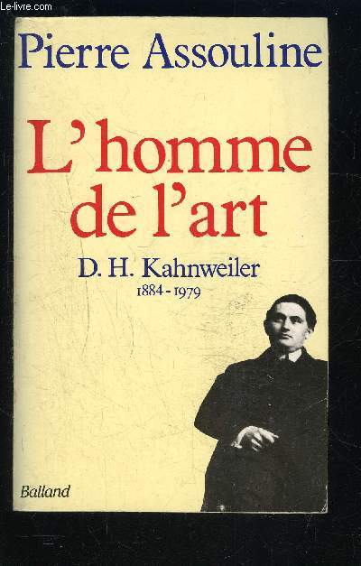L HOMME DE L ART- D.H. KAHNWEILER 1884-1979