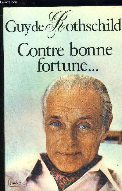 CONTRE BONNE FORTUNE...