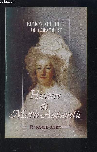 HISTOIRE DE MARIE ANTOINETTE