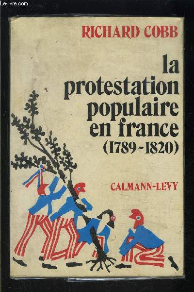 LA PROTESTATION POPULAIRE EN FRANCE 1789-1820