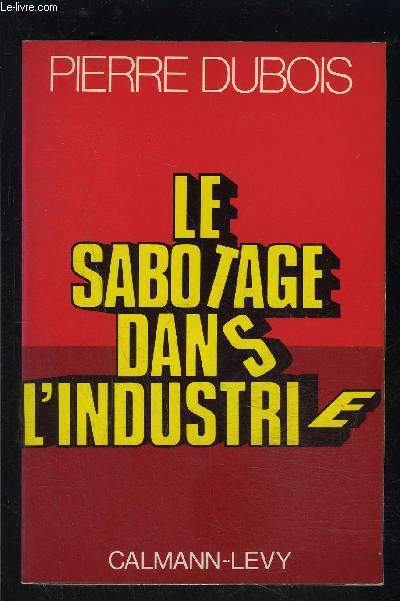 LE SABOTAGE DANS L INDUSTRIE