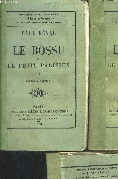 LE BOSSU OU LE PETIT PARISIEN- 3 TOMES EN 3 VOLUMES