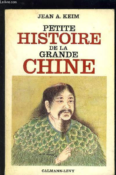 PETITE HISTOIRE DE LA GRANDE CHINE