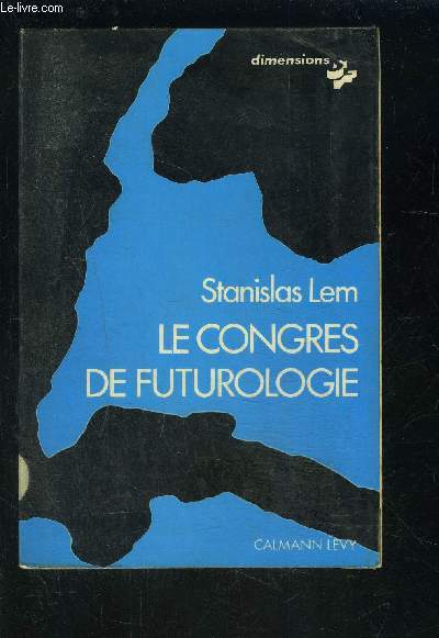 LE CONGRES DE FUTUROLOGIE