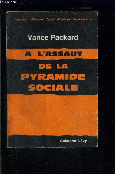 A L ASSAUT DE LA PYRAMIDE SOCIALE