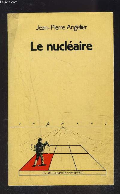 LE NUCLEAIRE- COLLECTION REPERES N6