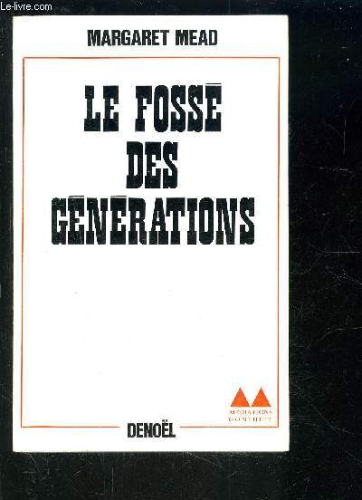 LE FOSSE DES GENERATIONS