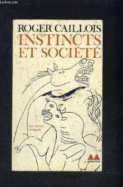 INSTINCTS ET SOCIETE- Essais de sociologie contemporaine