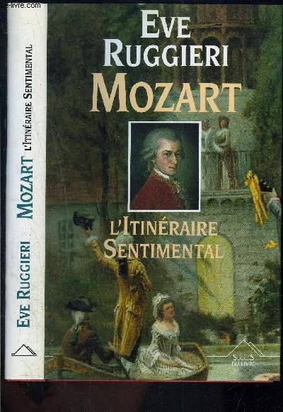 MOZART- L ITINERAIRE SENTIMENTAL