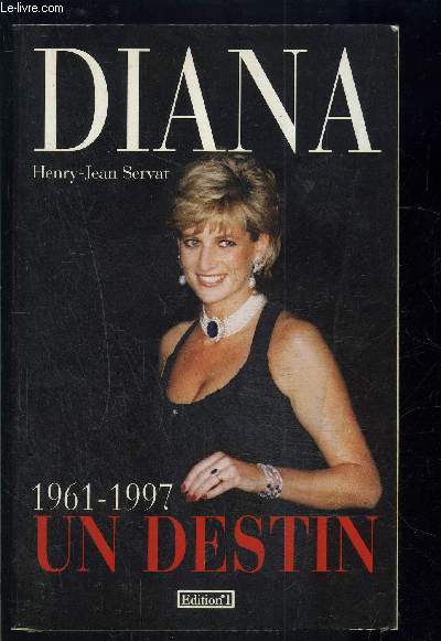 DIANA- 1961-1997 - UN DESTIN