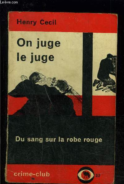 ON JUGE LE JUGE- DU SANG SUR LA ROBE ROUGE